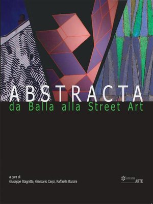 cover image of Abstracta. Da Balla alla Street Art